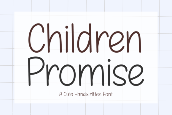 Children Promise: A Font That Speaks to Your Brand