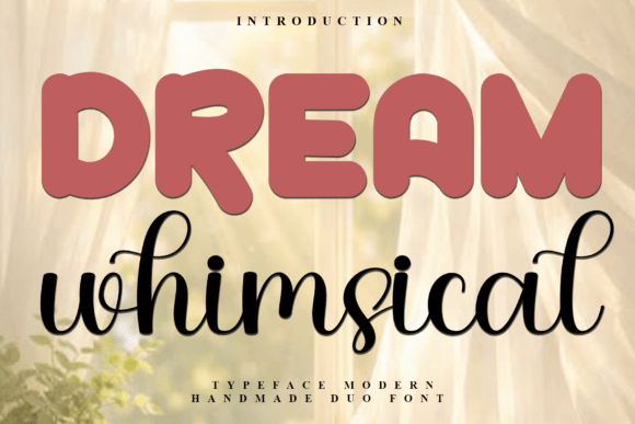 Dream Whimsical: A Font for Warm, Engaging Digital Content