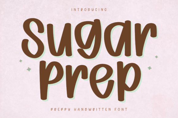 Sugar Prep Font: A Stylish Choice for Handmade Creators